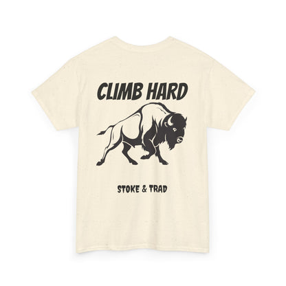 Climb Hard| Rock Climbing Shirt Stoke & Trad