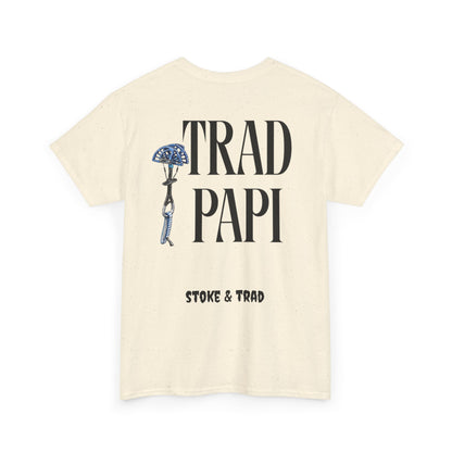 Trad Papi| Rock Climbing Shirt Stoke & Trad