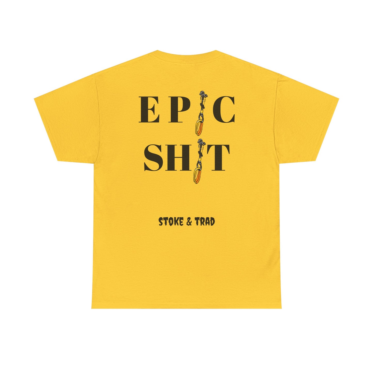 Ep*c Sh*t Cams/ Rock Climbing Shirt Stoke and Trad