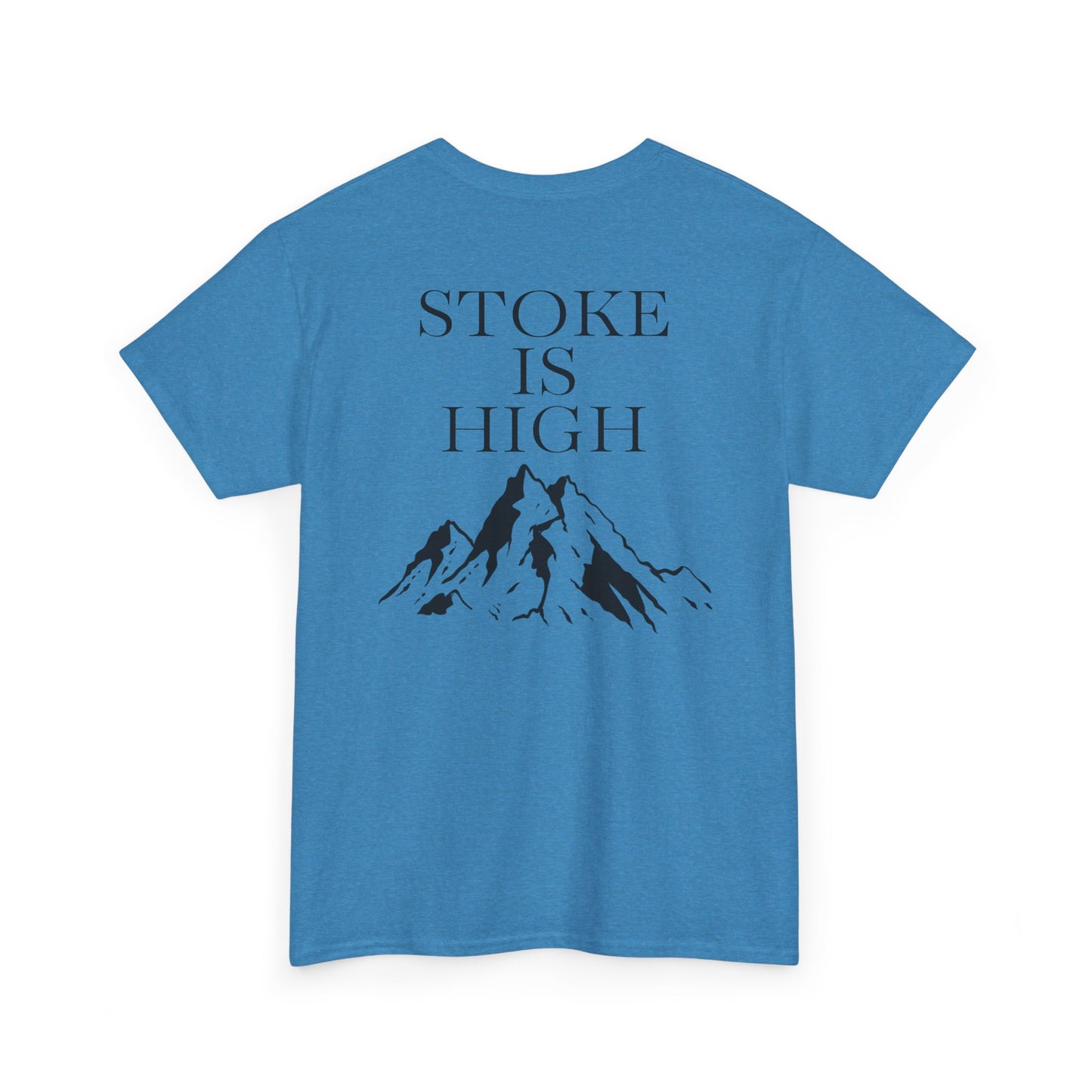 Stoke is High| Rock Climbing Shirt Stoke & Trad