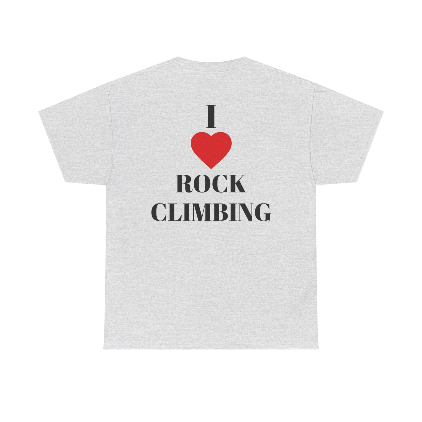 I Love Rock Climbing| Rock Climbing Shirt Stoke & Trad