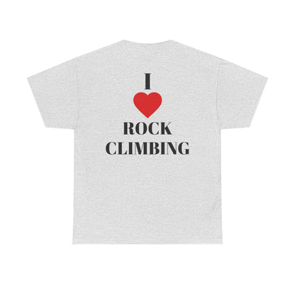I Love Rock Climbing| Rock Climbing Shirt Stoke & Trad