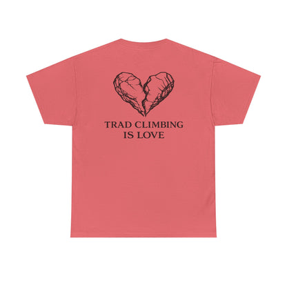 Trad Climbing is Love| Rock Climbing Shirt Stoke & Trad