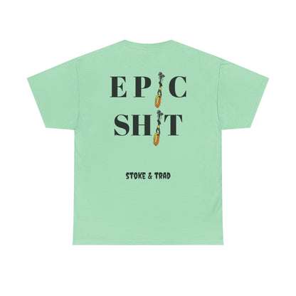 Ep*c Sh*t Cams/ Rock Climbing Shirt Stoke and Trad