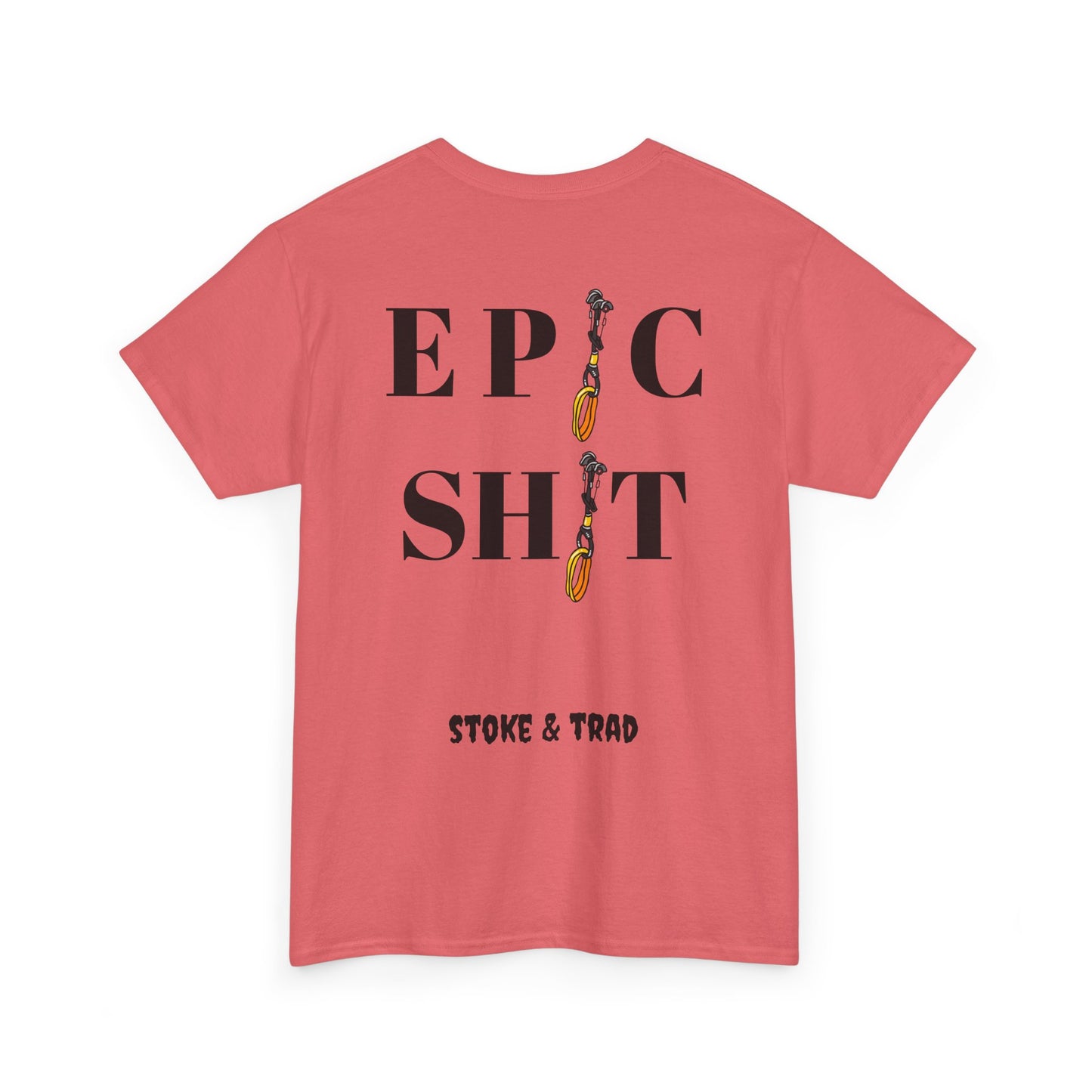 Ep*c Sh*t Cams/ Rock Climbing Shirt Stoke and Trad