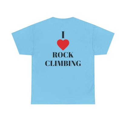 I Love Rock Climbing| Rock Climbing Shirt Stoke & Trad