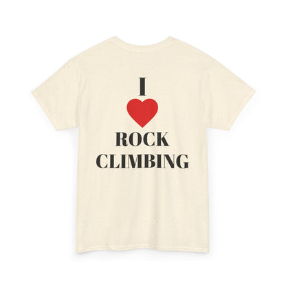 I Love Rock Climbing| Rock Climbing Shirt Stoke & Trad
