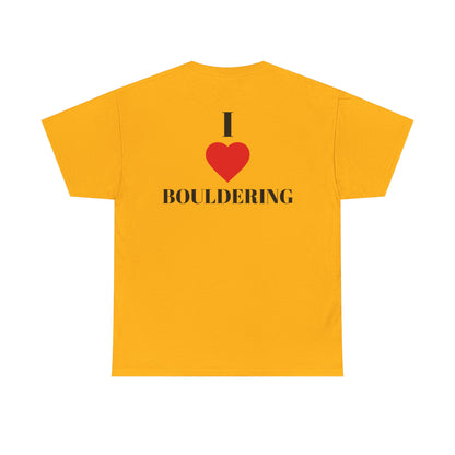 I Love Bouldering| Rock Climbing Shirt Stoke & Trad