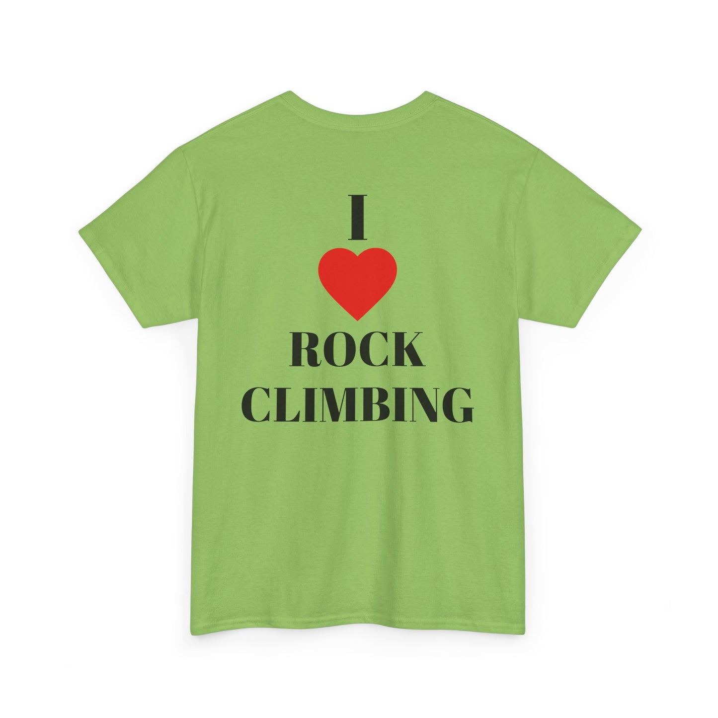 I Love Rock Climbing| Rock Climbing Shirt Stoke & Trad