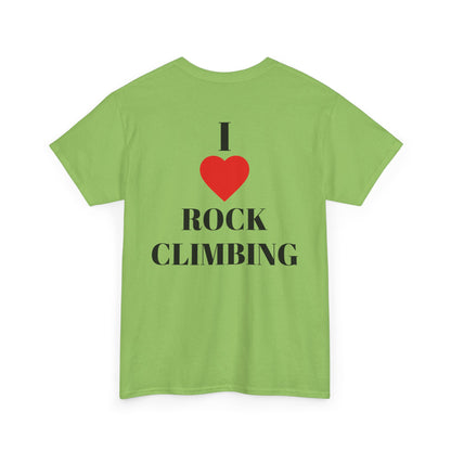 I Love Rock Climbing| Rock Climbing Shirt Stoke & Trad