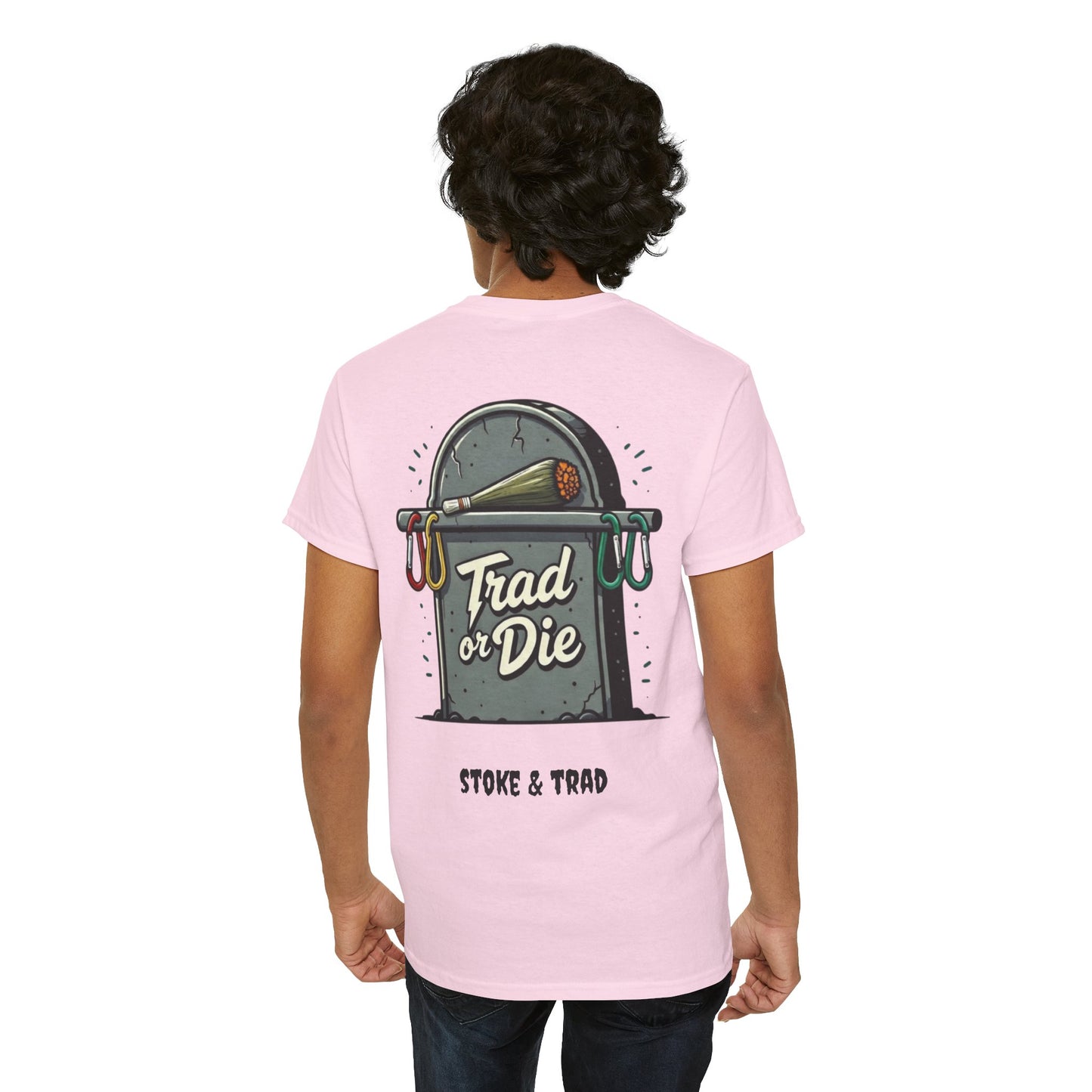 Trad or Die/ Rock Climbing Shirt Stoke & Trad