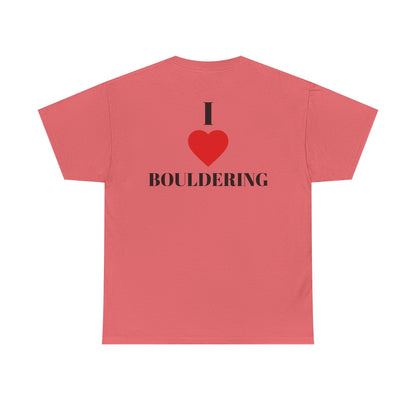 I Love Bouldering| Rock Climbing Shirt Stoke & Trad