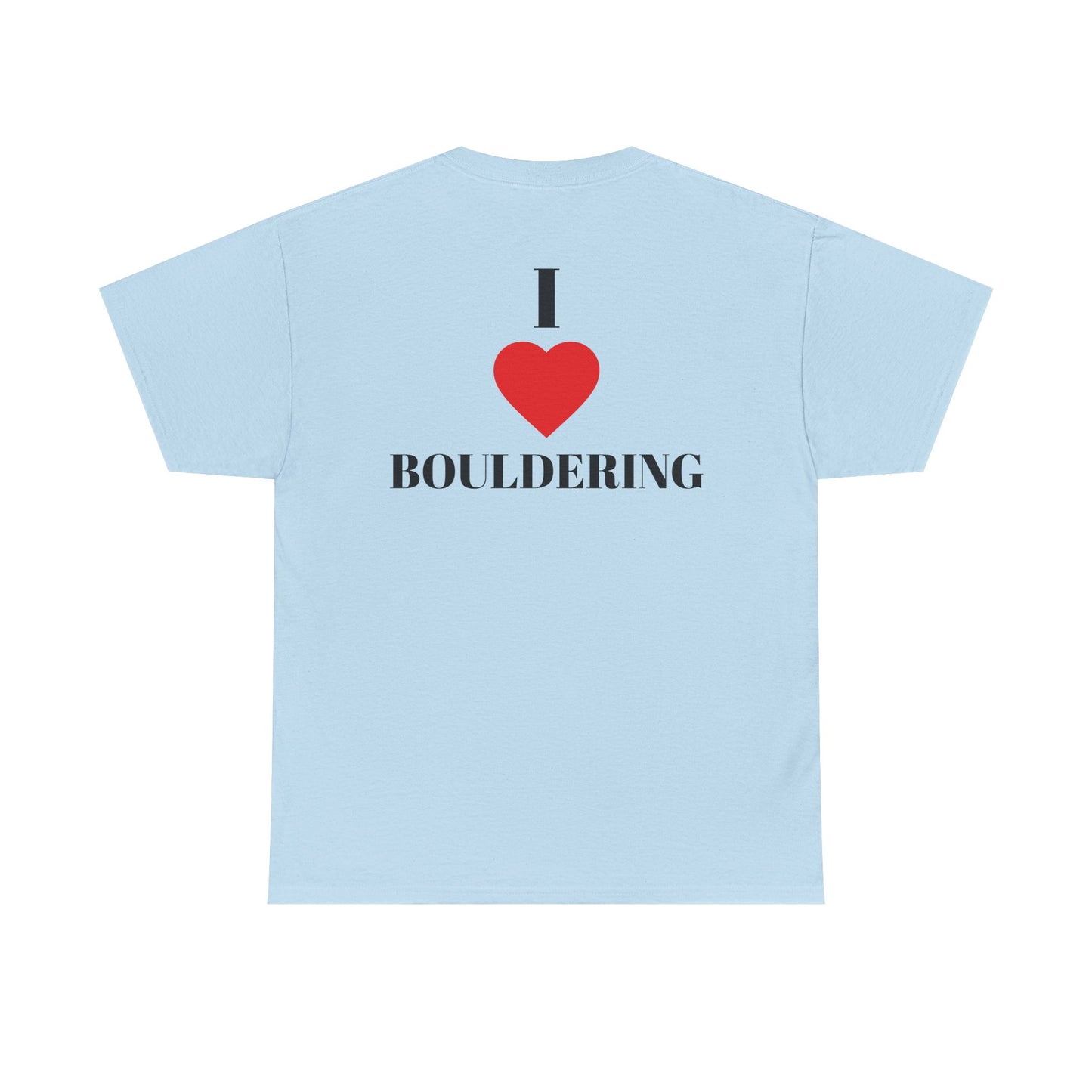 I Love Bouldering| Rock Climbing Shirt Stoke & Trad