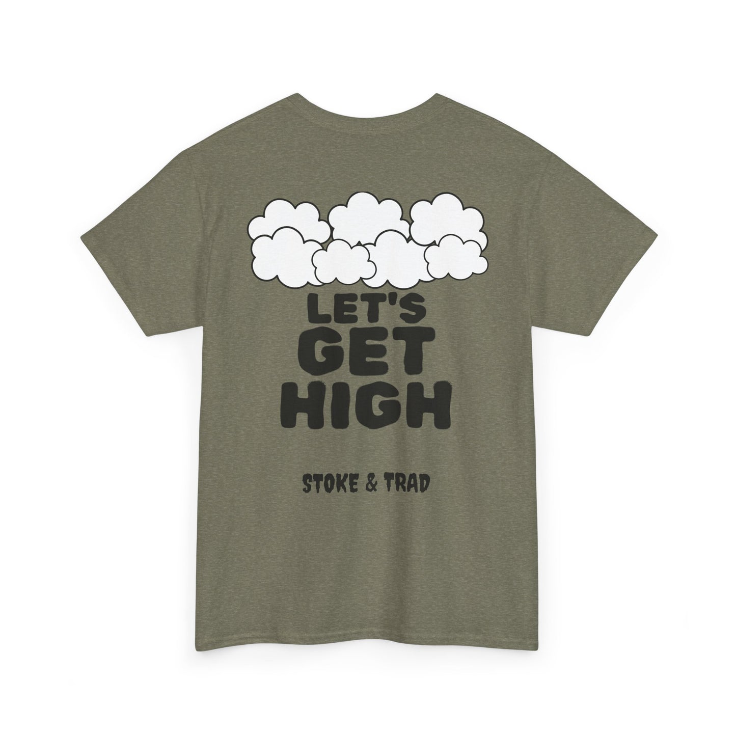 Lets Get High| Rock Climbing Shirt Stoke & Trad