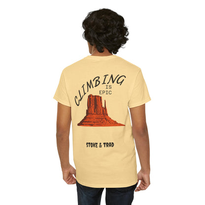 Climbing is Epic/Rock Climbing Shirt Stoke & Trad