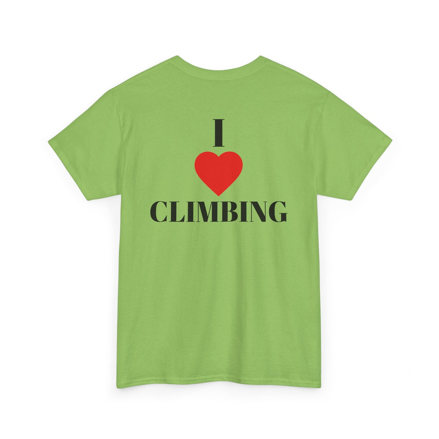 I Love Climbing| Rock Climbing Shirt Stoke & Trad