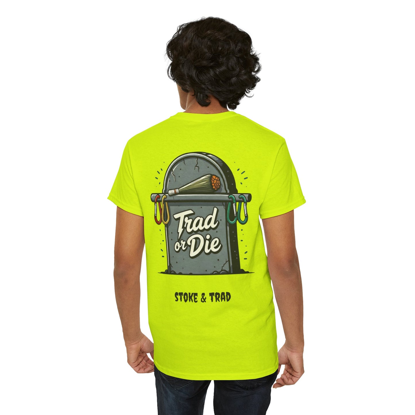 Trad or Die/ Rock Climbing Shirt Stoke & Trad