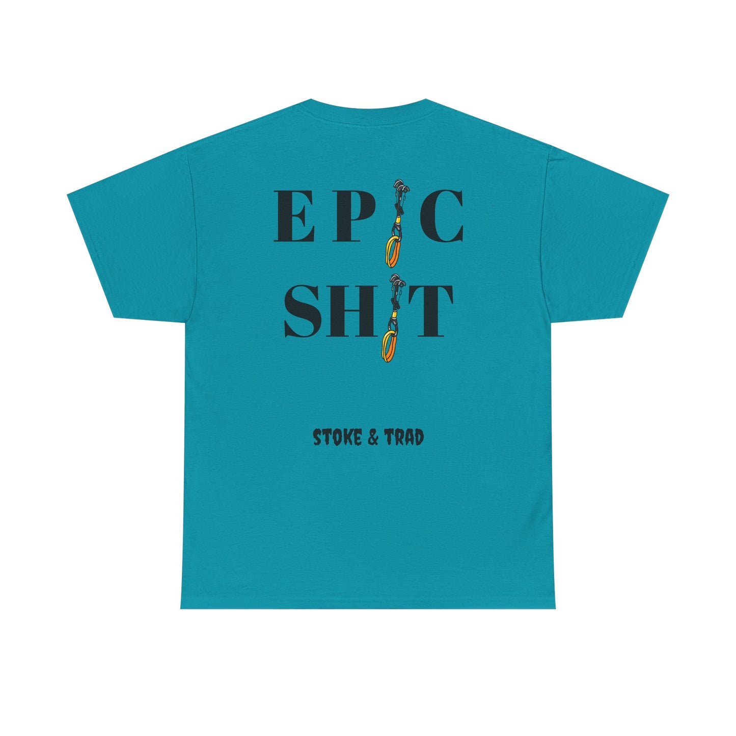 Ep*c Sh*t Cams/ Rock Climbing Shirt Stoke and Trad