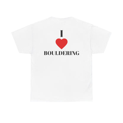 I Love Bouldering| Rock Climbing Shirt Stoke & Trad