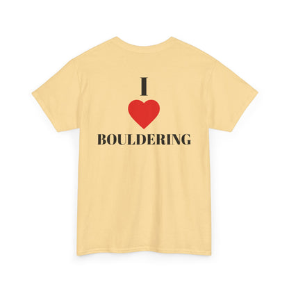 I Love Bouldering| Rock Climbing Shirt Stoke & Trad