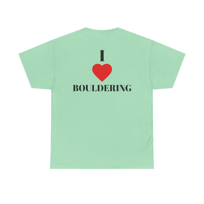 I Love Bouldering| Rock Climbing Shirt Stoke & Trad
