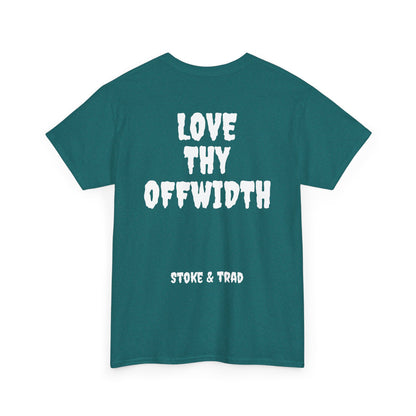 Love Thy Offwidth| Rock Climbing Shirt Stoke & Trad