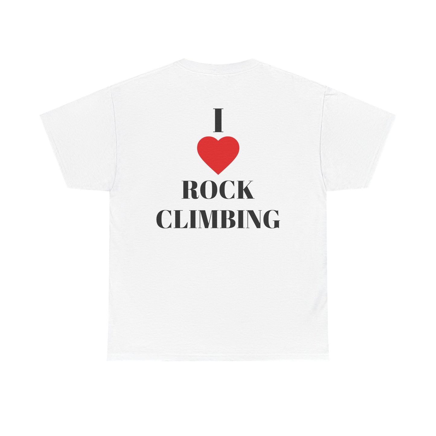 I Love Rock Climbing| Rock Climbing Shirt Stoke & Trad