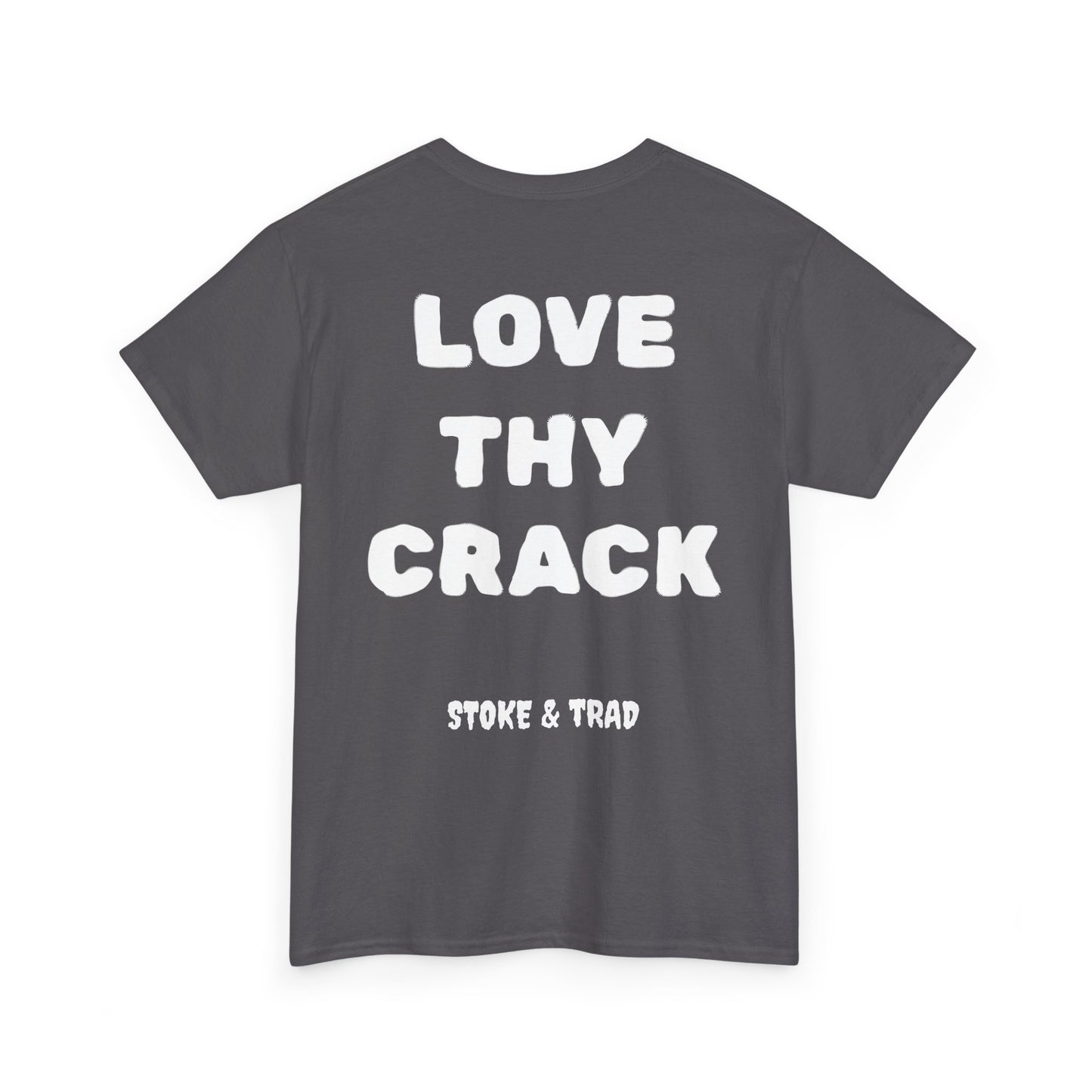 Love Thy Crack| Rock Climbing Shirt Stoke & Trad