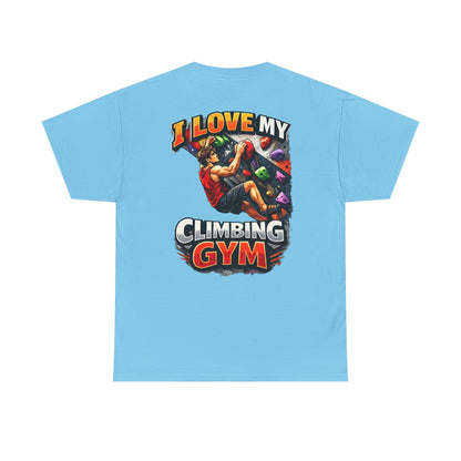 I Love My Climbing Gym| Rock Climbing Shirt Stoke & Trad