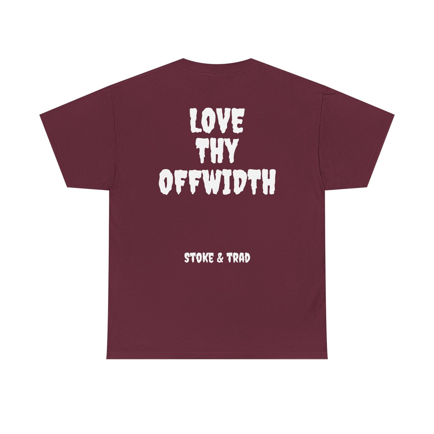 Love Thy Offwidth| Rock Climbing Shirt Stoke & Trad
