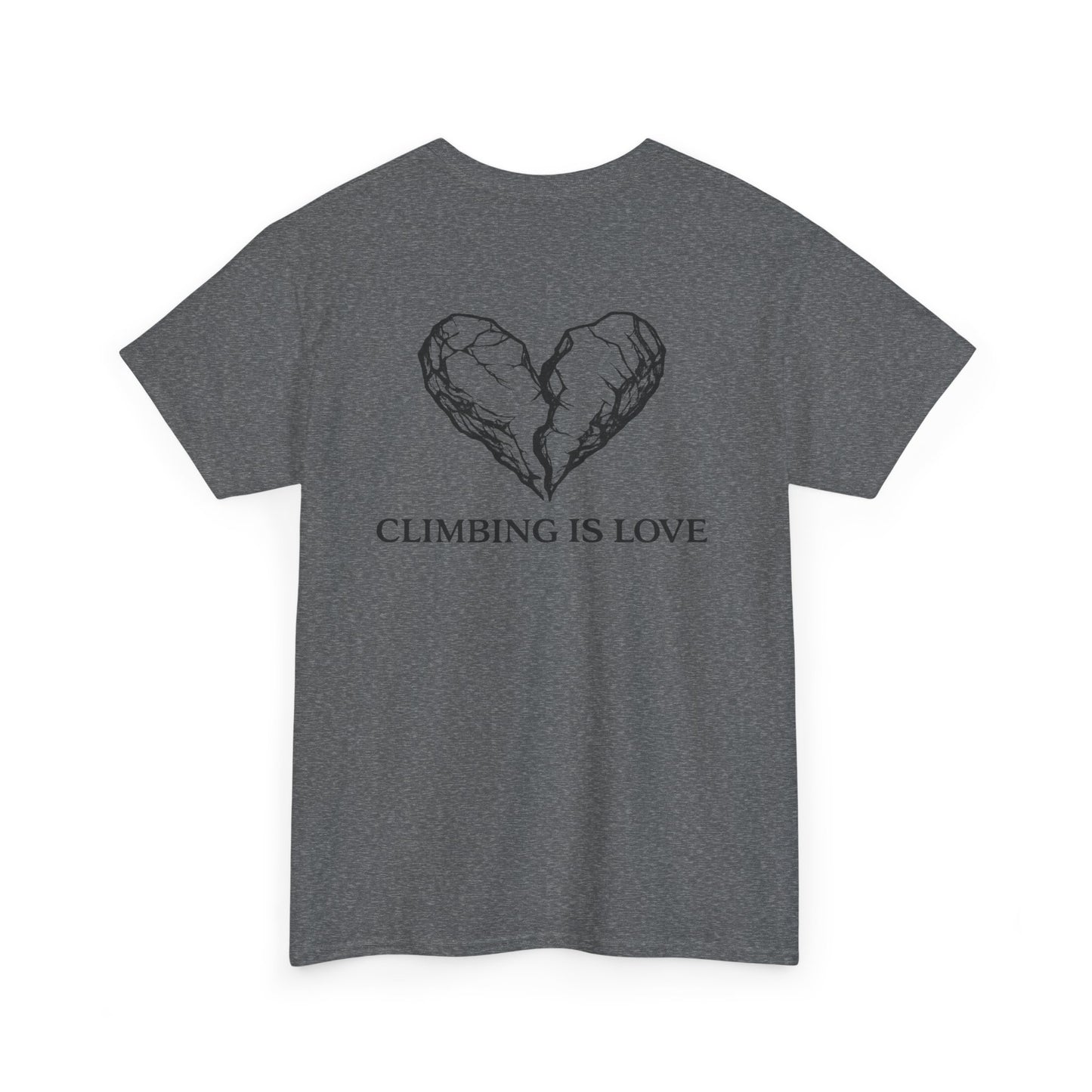 Climbing Is Love| Rock Climbing Shirt Stoke & Trad