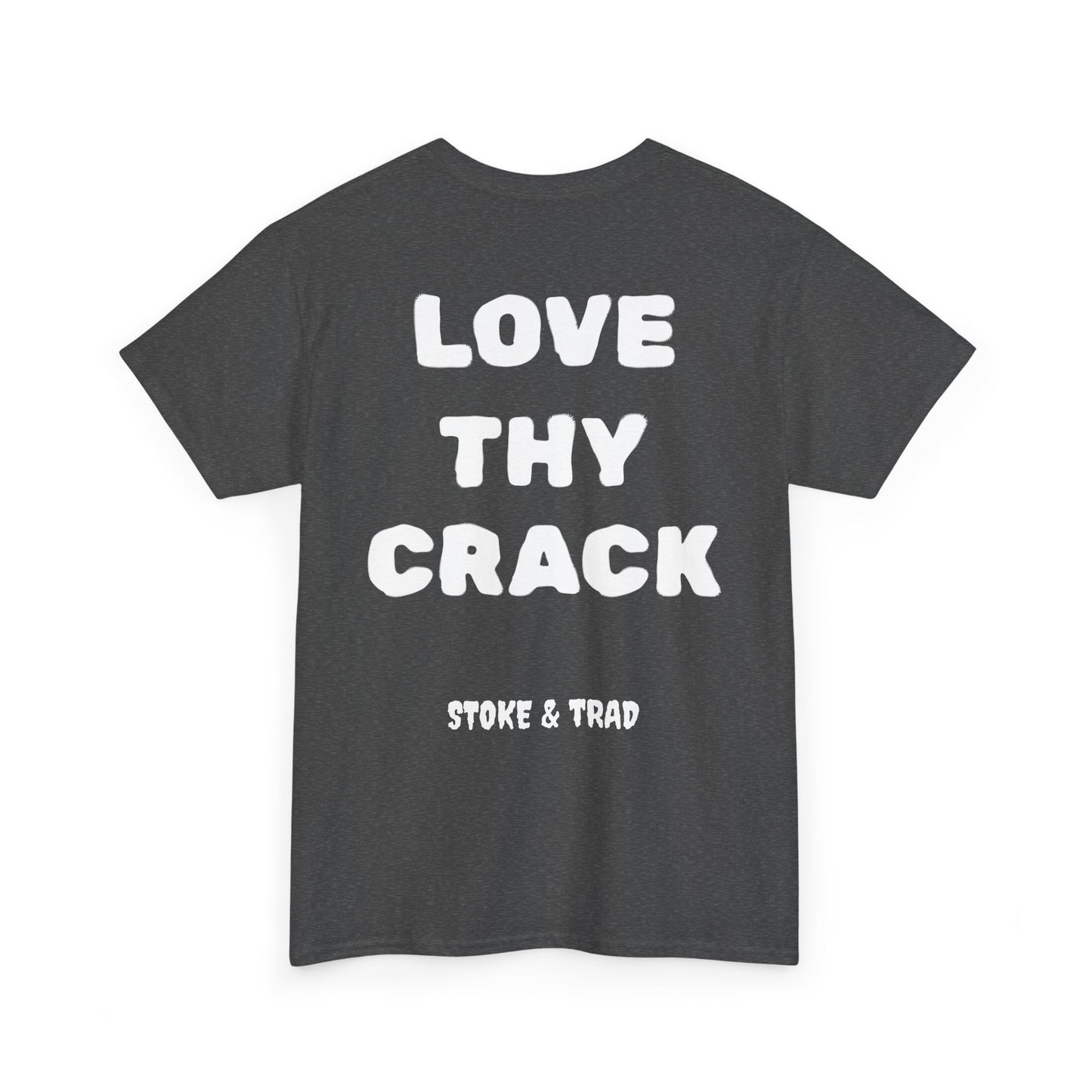 Love Thy Crack| Rock Climbing Shirt Stoke & Trad