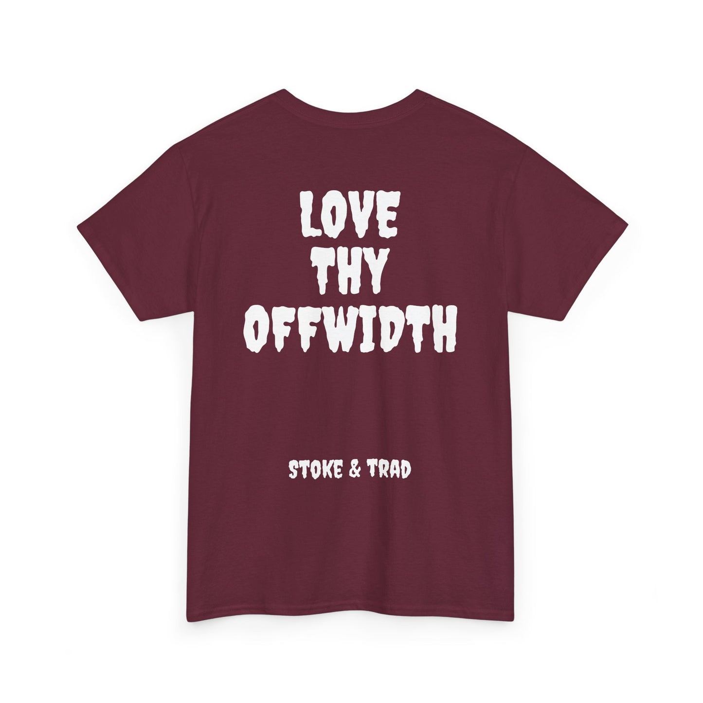 Love Thy Offwidth| Rock Climbing Shirt Stoke & Trad