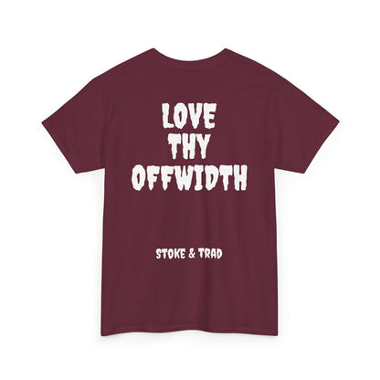 Love Thy Offwidth| Rock Climbing Shirt Stoke & Trad