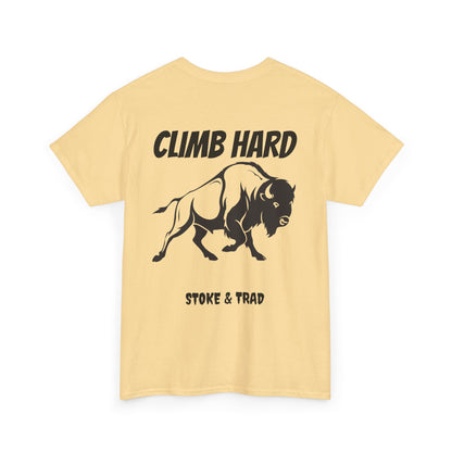 Climb Hard| Rock Climbing Shirt Stoke & Trad