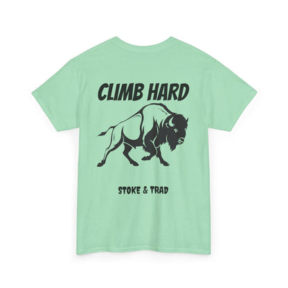 Climb Hard| Rock Climbing Shirt Stoke & Trad