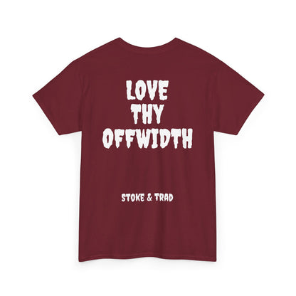 Love Thy Offwidth| Rock Climbing Shirt Stoke & Trad