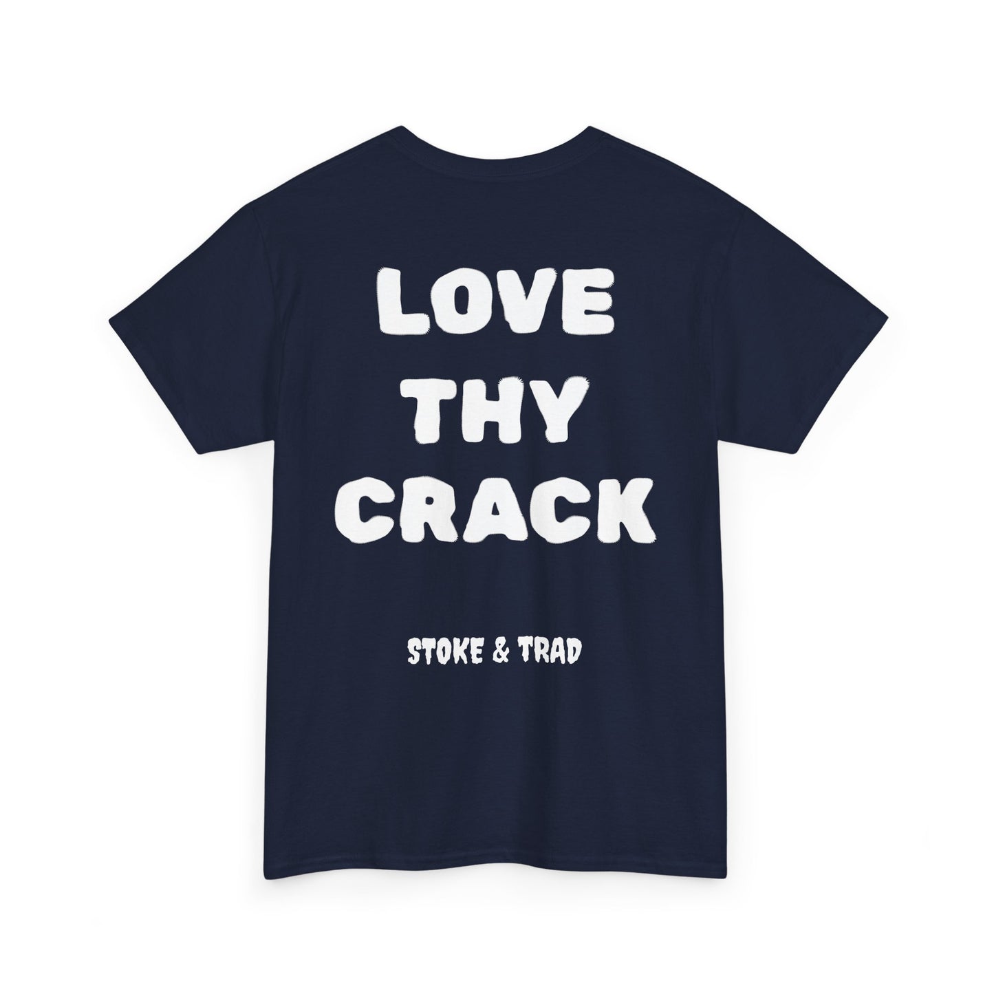 Love Thy Crack| Rock Climbing Shirt Stoke & Trad