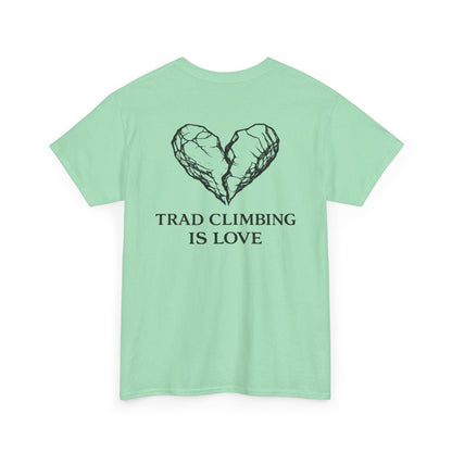 Trad Climbing is Love| Rock Climbing Shirt Stoke & Trad