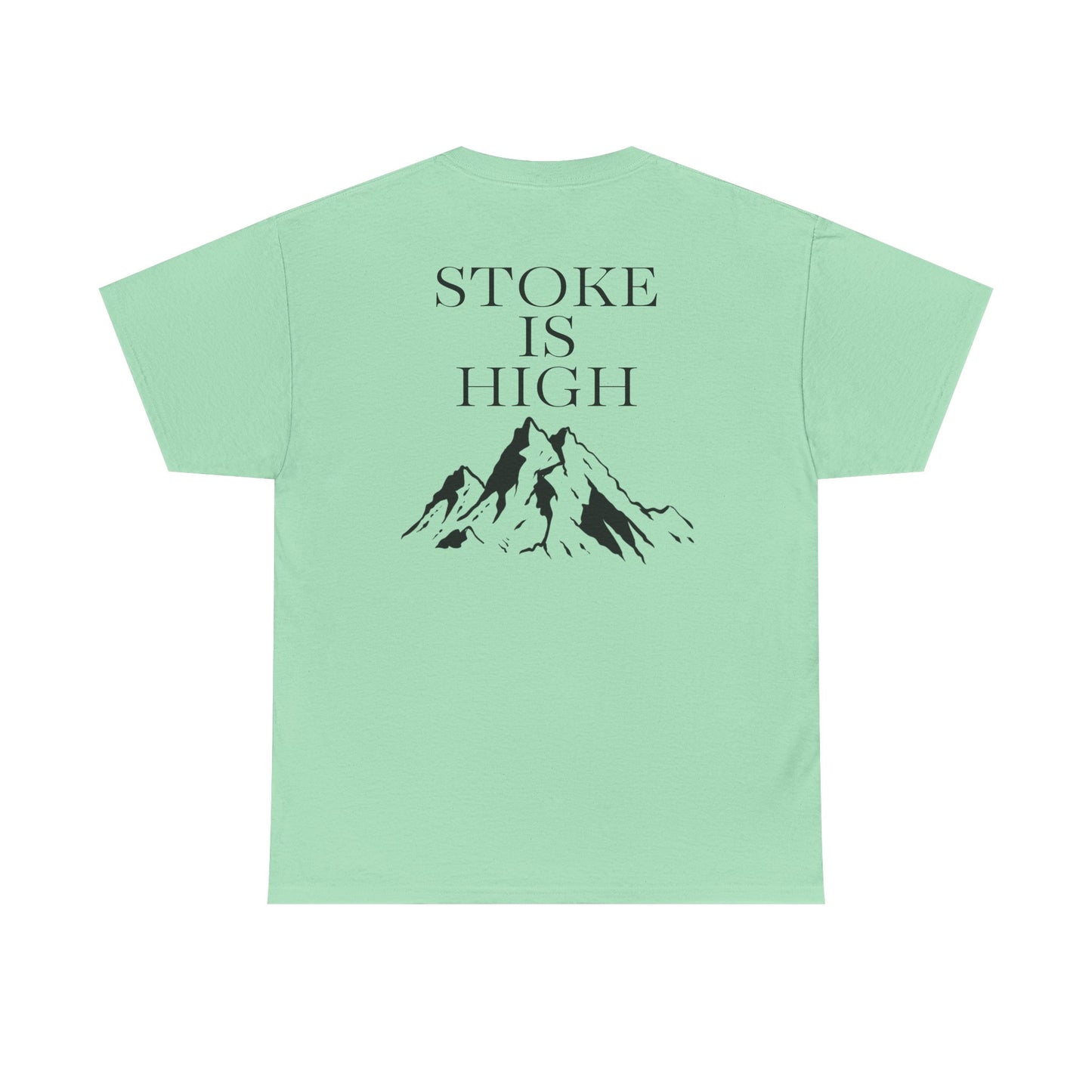 Stoke is High| Rock Climbing Shirt Stoke & Trad