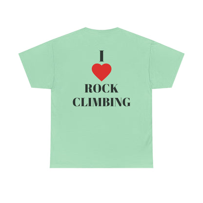 I Love Rock Climbing| Rock Climbing Shirt Stoke & Trad